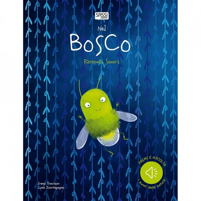 Il bosco. Libri tattili sonori. Ediz. a colori.