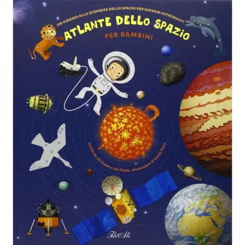 atlante dello spazio per bambini. un viaggio alla scoperta dello spazio per giovani astronauti. ediz. a colori