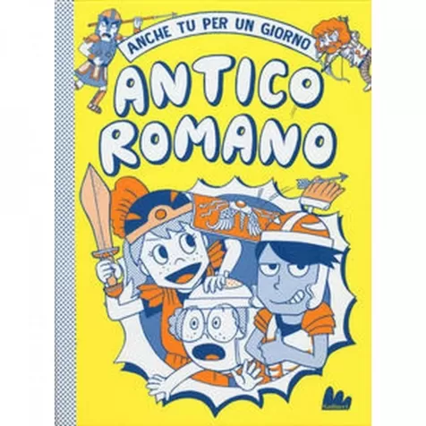 anche tu per un giorno - antico romano