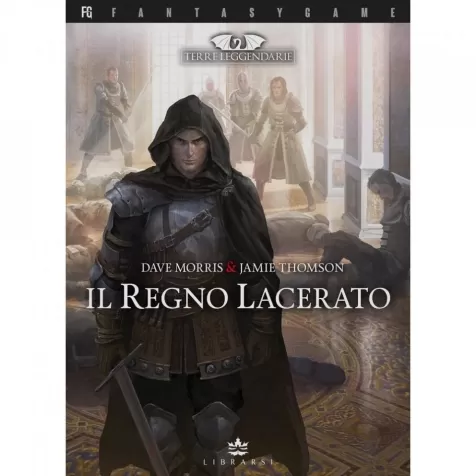 terre leggendarie vol.1 - il regno lacerato