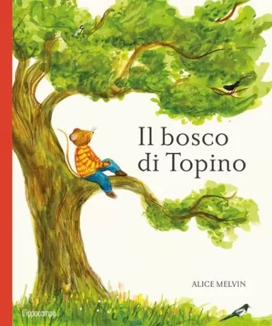 il bosco di topino. un anno nella natura