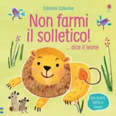 non farmi il solletico...dice il leone